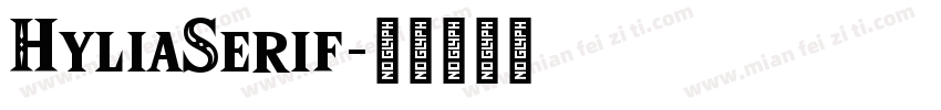 HyliaSerif字体转换