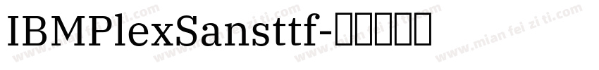 IBMPlexSansttf字体转换
