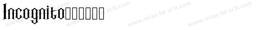 Incognito字体转换