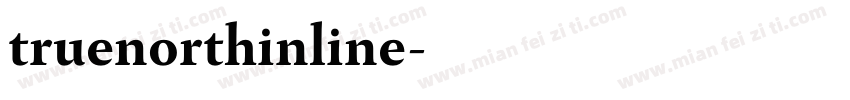 truenorthinline字体转换