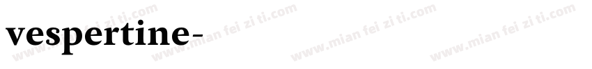 vespertine字体转换
