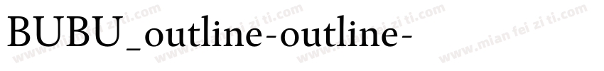 BUBU_outline-outline字体转换