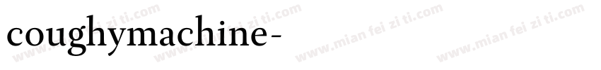 coughymachine字体转换