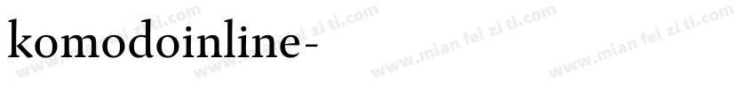 komodoinline字体转换