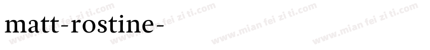 matt-rostine字体转换