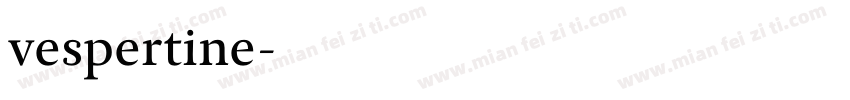 vespertine字体转换