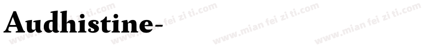 Audhistine字体转换