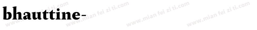 bhauttine字体转换
