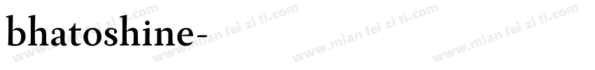 bhatoshine字体转换