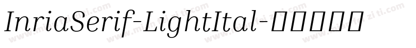 InriaSerif-LightItal字体转换