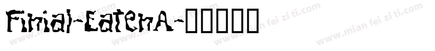 Finial-EatenA字体转换