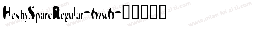 FleshySpareRegular-6zw6字体转换