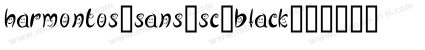 harmontos_sans_sc_black字体转换