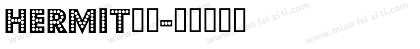 hermit字体字体转换