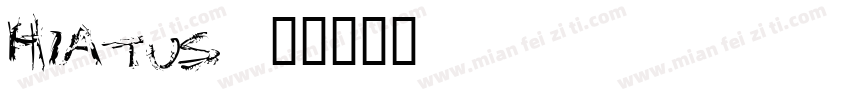 hiatus_2字体转换