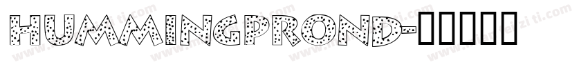hummingproND字体转换