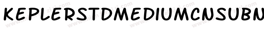 keplerstdmediumcnsubn字体转换