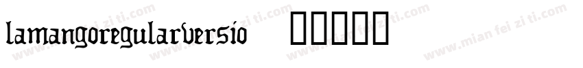 lamangoregularversio字体转换