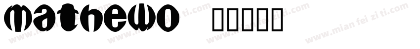 mathewo字体转换