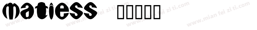 matiess字体转换