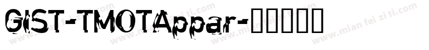 GIST-TMOTAppar字体转换