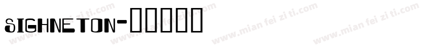 sighneton字体转换