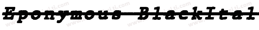 Eponymous-BlackItal字体转换