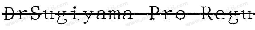 DrSugiyama-Pro-Regul字体转换