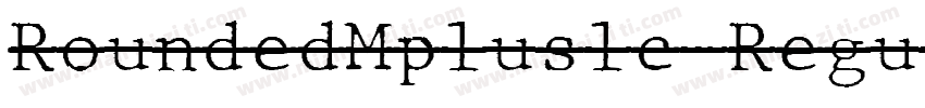 RoundedMpluslc-Regul字体转换