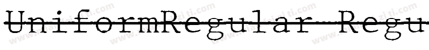 UniformRegular-Regul字体转换