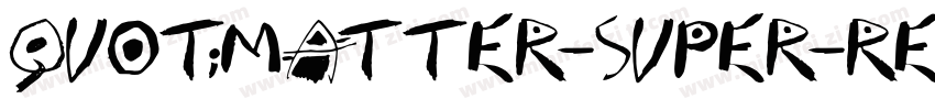 quot;Matter-Super-Regula字体转换