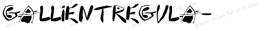 GallientRegula字体转换