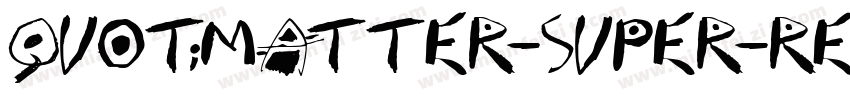 quot;Matter-Super-Regula字体转换