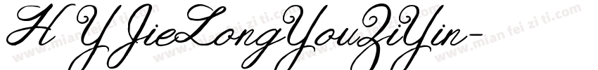 HYJieLongYouZiYin字体转换