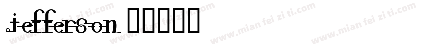 Jefferson字体转换
