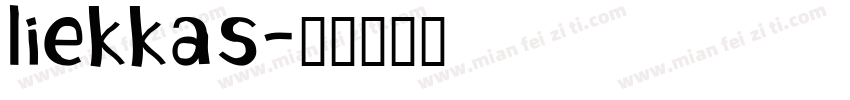 liekkas字体转换
