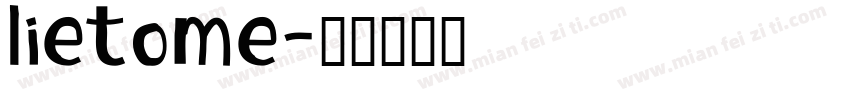 lietome字体转换