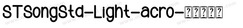 STSongStd-Light-acro字体转换