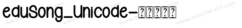 eduSong_Unicode字体转换