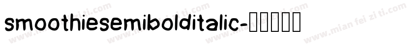 smoothiesemibolditalic字体转换