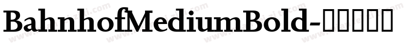 BahnhofMediumBold字体转换