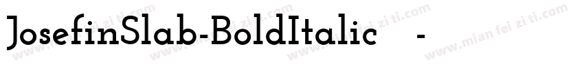 JosefinSlab-BoldItalic手机版字体转换