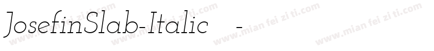 JosefinSlab-Italic手机版字体转换