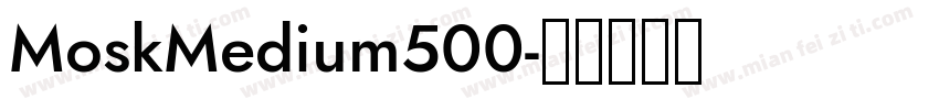 MoskMedium500字体转换