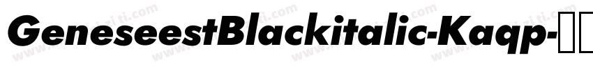 GeneseestBlackitalic-Kaqp字体转换