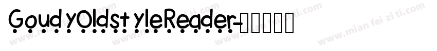 GoudyOldstyleReader字体转换