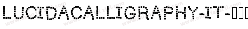 LUCIDACALLIGRAPHY-IT字体转换