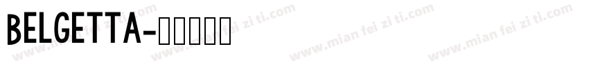 Belgetta字体转换