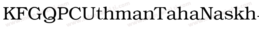KFGQPCUthmanTahaNaskh字体转换