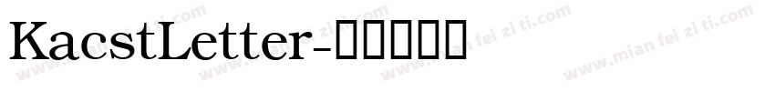 KacstLetter字体转换